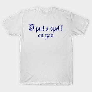 Put a spell T-Shirt